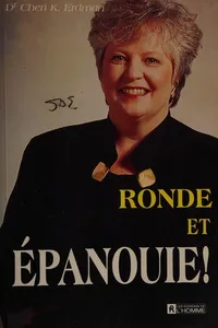 Ronde et épanouie!
