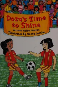 Dora's time to shine