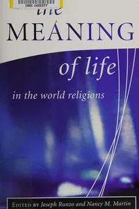 Cover of The meaning of life in the world religions