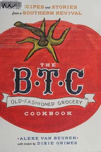 The B.T.C. Old-fashioned Grocery cookbook