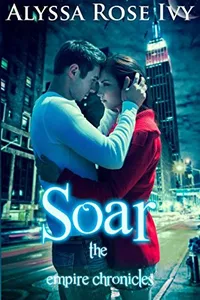 Soar (The Empire Chronicles, #1)