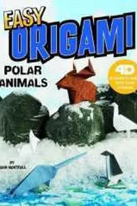 Cover of Easy Origami Polar Animals by John Montroll