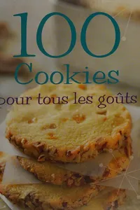 100 cookies pour tous les goûts