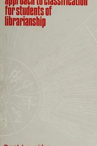 Approach to classification: for students of librarianship
