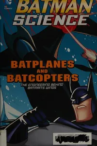 Batplanes and batcopters