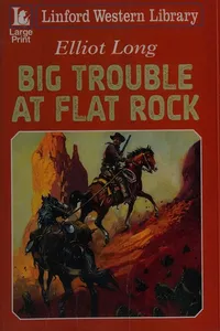 Big trouble at Flat Rock