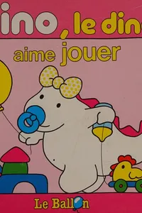 Bino, le dino aime jouer