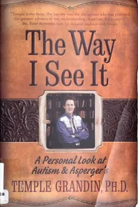 The Way I See It: A Personal Look at Autism & Asperger's