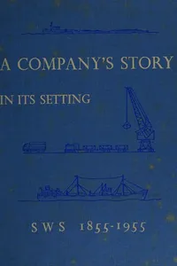 A company's story in its setting ... 1855-1955