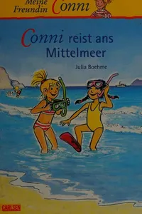 Cover of Conni reist ans Mittelmeer by Julia Boehme