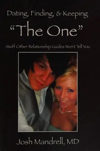 Dating, finding, & keeping "The One"