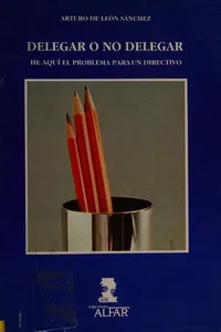 Delegar o no delegar