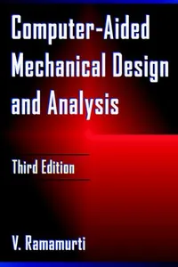 Computer-aided mechanical design and analysis