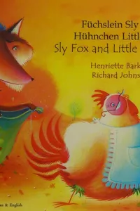 Füchslein Sly und Hühnchen Little Red!