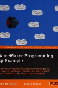 GameMaker programming by example