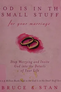 God is in the small stuff for your marriage