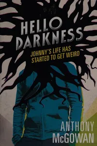 Hello darkness