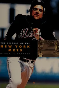 The history of the New York Mets