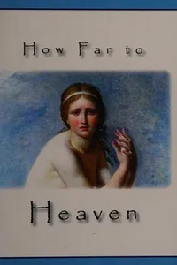 How far to heaven