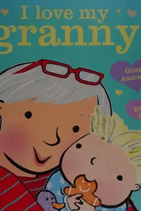 I love my granny