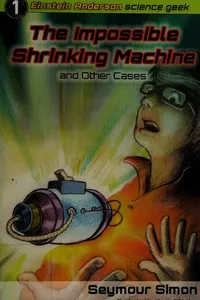 The impossible shrinking machine, and other cases