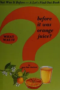 What was it before it was orange juice?