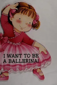 I want to be a ballerina
