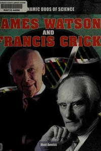 James Watson and Francis Crick