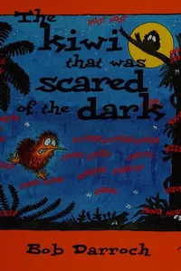 Cover of The kiwi that was scared of the dark