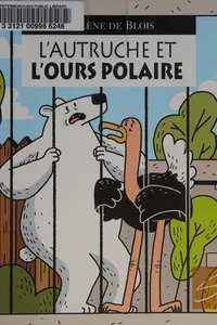 L'autruche et l'ours polaire