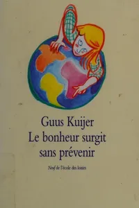 Le bonheur surgit sans prévenir