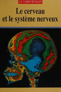 Le cerveau et le système nerveux