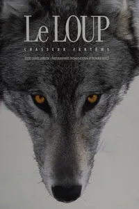 Le loup, chasseur fantôme