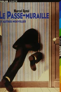 Le Passe-Muraille et autres nouvelles