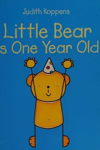 Little Bear is one year old