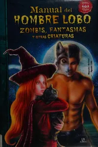 Manual del hombre lobo, zombis, fantasmas y otras criaturas