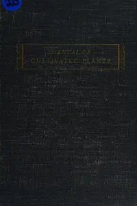 Manual of cultivated plants most commonly grown in the continental UnitedStates and Canada