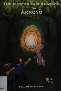 The mysterious kingdom of the Arroyo