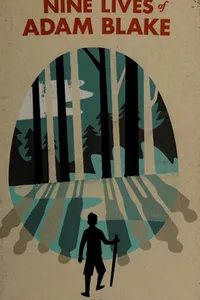 Nine lives of Adam Blake