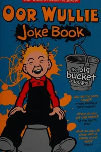 Oor Wullie's Big Bucket of Laughs Joke Book