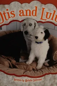 Otis and Lulu