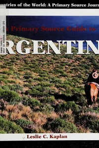 A primary source guide to Argentina