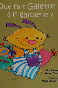 Que fait Galette à la garderie?