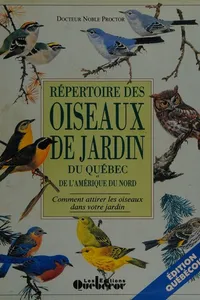 Répertoire des oiseaux de jardin du Québec et de l'Amérique du Nord