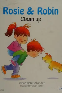Rosie and Robin clean up