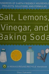 Salt, lemons, vinegar, and baking soda
