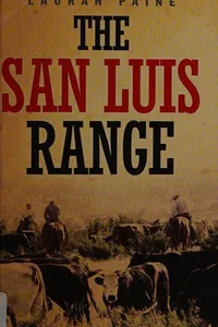 Cover of The San Luis Range by Lauran Paine