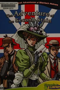 Sir Arthur Conan Doyle's The adventure of the second stain