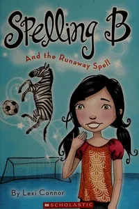 Spelling B and the runaway spell