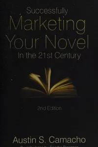 Successfully Marketing Your Novel in the 21st Century